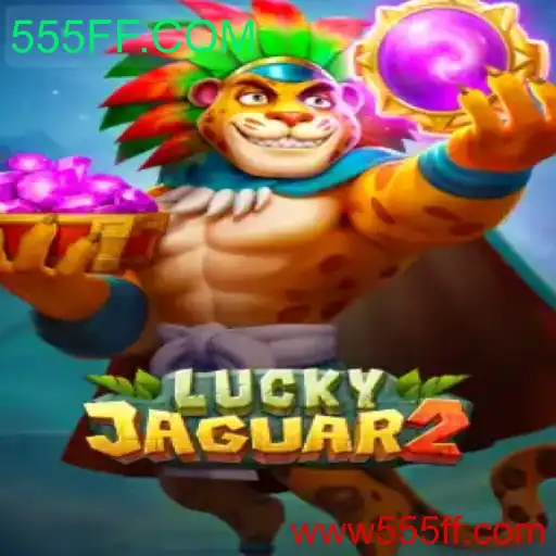 Explorando o Mundo de Luckyjaguar2: O Novo Sucesso em 555FF.COM