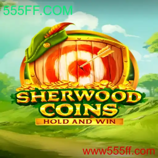Explorando SherwoodCoins: Um Jogo de Aventura e Estratégia com a Influência de 555FF.COM